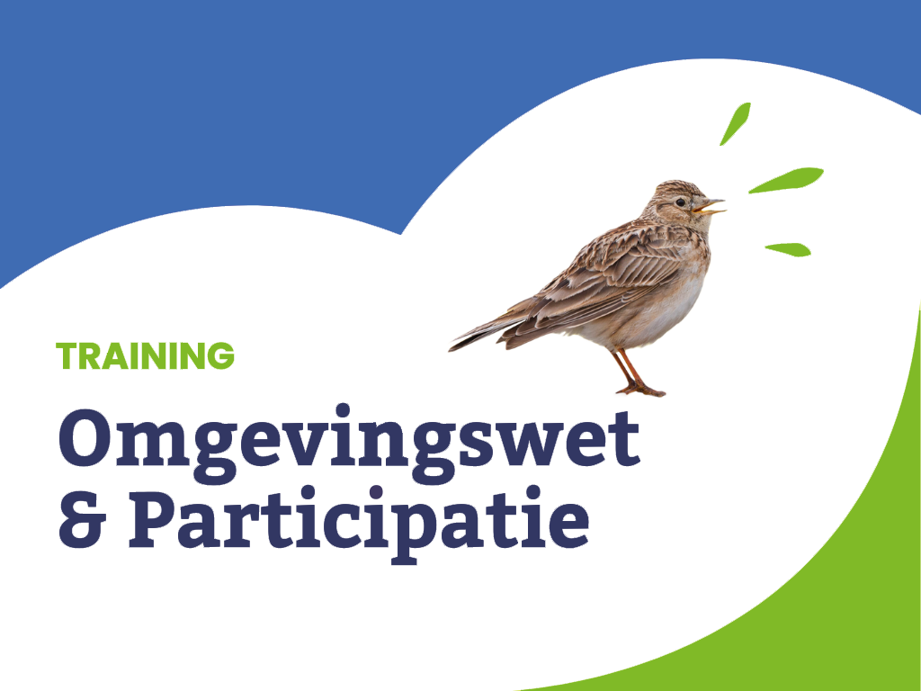 Geef natuur, landschap en milieu een stem in jouw gemeente: volg de training Omgevingswet & Participatie 2026